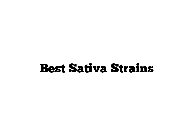 Best Sativa Strains